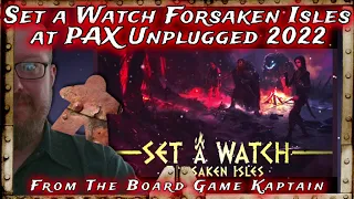 Set a Watch Forsaken Isles at PAX Unplugged 2022