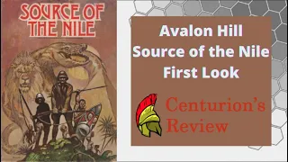 Avalon Hill Source of the Nile First Look