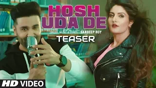 Hosh Uda De Video Song Teaser Sandeep Roy Full Song Releasing Tomorrow