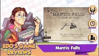 Edo's Mantis Falls Review