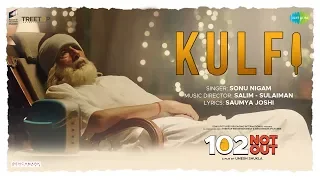 Kulfi | 102 Not Out | Amitabh Bachchan | Rishi Kapoor | Sonu Nigam | Salim - Sulaiman