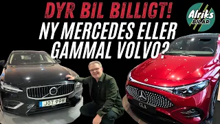 Dyr bil billigt! Ny Mercedes eller gammal Volvo?