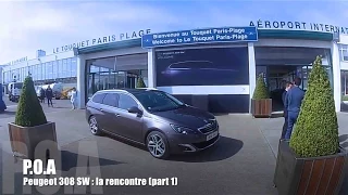 Nouvelle Peugeot 308 SW 2014 : la découverte - Essai 1/3