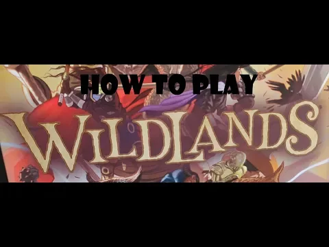 Wildlands - How to play