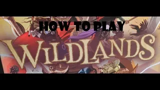 Wildlands - How to play