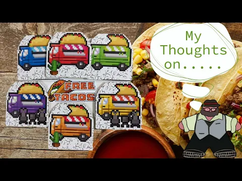 Let’s Taco About This Game - My Thoughts on Free Tacos