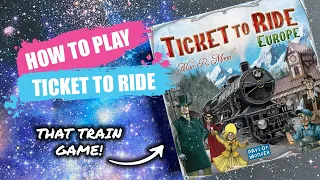 How to Play Ticket to Ride | Concise Board Game Rules & Instructions