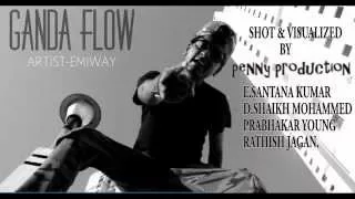 GANDA FLOW - EMIWAY - Official Music Video