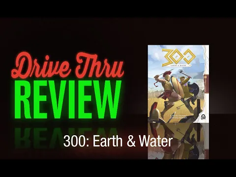 [DriveThruReview] #718: "300: Earth & Water"