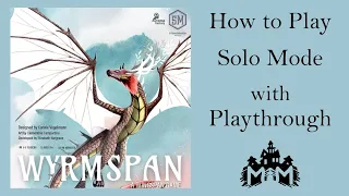 How to Play Wyrmspan Solo with Full Playthrough | Ravel Mode