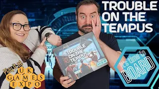 Trouble on the Tempus - Review A game you should back on crowfunding yesterday!