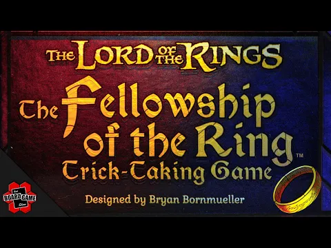 The Fellowship of the Ring: Trick Taking Game | Explained