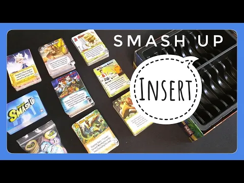 How to fit Smash Up + 4 Expansions in 1 box! [Insert]