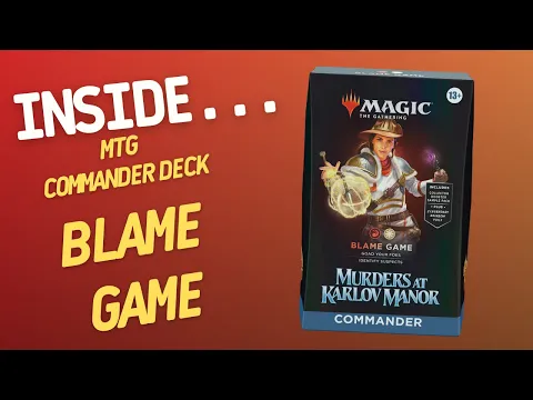 Inside…Murders at Karlov Manor Commander Deck - Blame Game (4K 60fps)