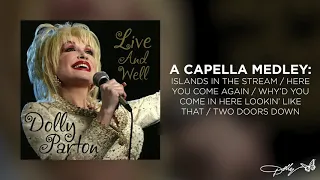 Dolly Parton - A Cappella Medley (Live and Well Audio)