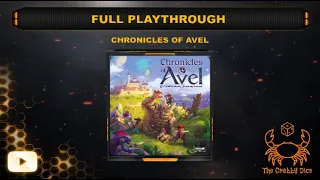 Chronicles of Avel ... Full Playthrough by the Crabby Dice