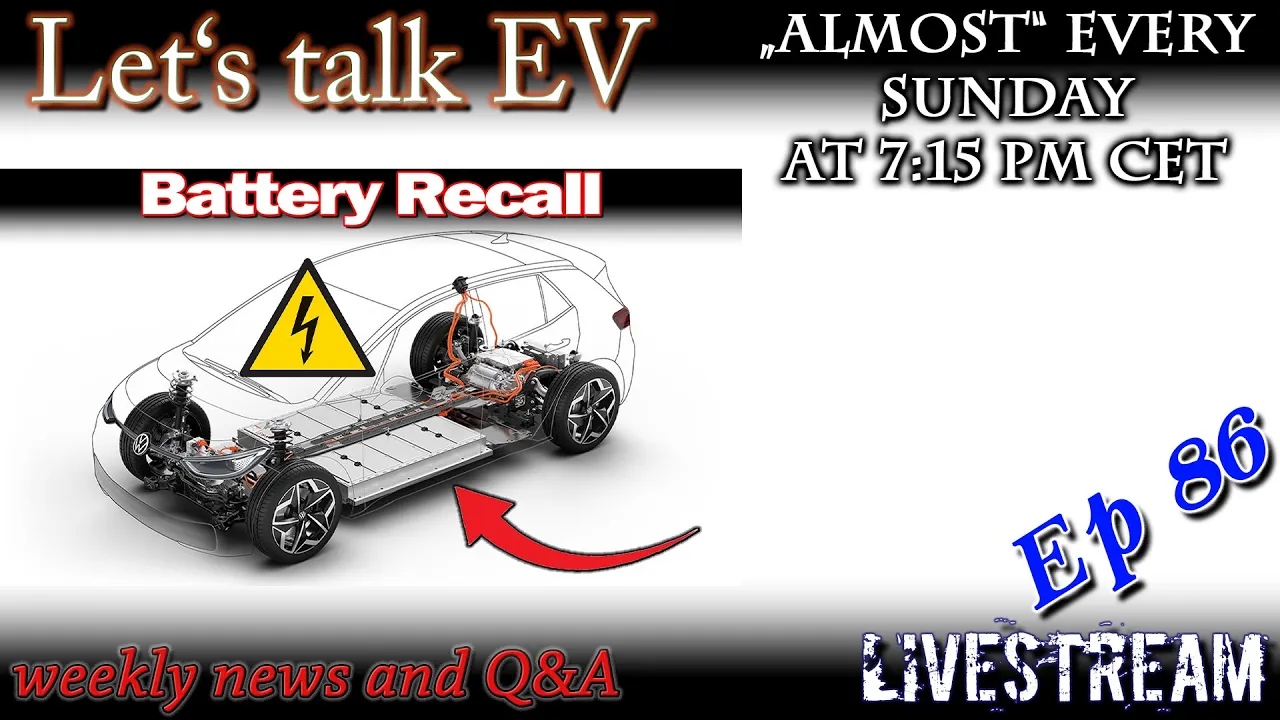 (live) Let's talk EV - VW Id.3 Battery Recall - is your car affected?