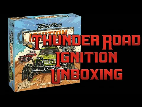 Thunder Road Ignition Unboxing