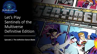 Sentinels of the Multiverse Ep 2