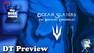 Ocean Slayers: The Bermuda Chronicles - DT Preview with Mark Streed
