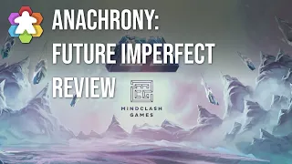 Anachrony: Future Imperfect Review