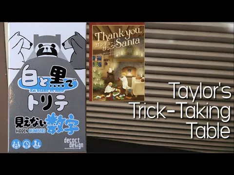 Trick-Taking in Black & White: Hidden Numbers & Thank You, Santa ~ Taylor's Trick-Taking Table