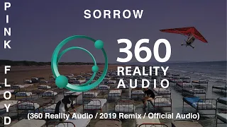 Pink Floyd - Sorrow (360 Reality Audio / 2019 Remix / Official Audio)