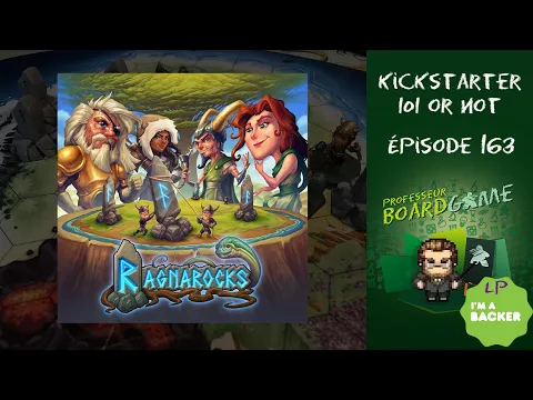Kickstarter 101 or Not (EP163) Ragnarocks - Règles et critique