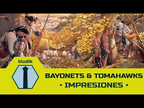 Bayonets & Tomahawks - Impresiones - KludiK
