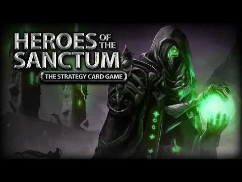 Heroes Of The Sanctum - The Strategy Card Game