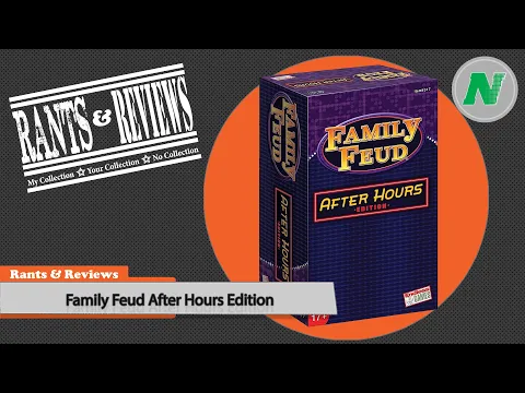 Rants & Reviews: Family Feud After Hours Edition