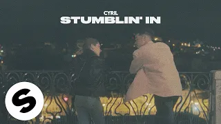 CYRIL - Stumblin&#39; In (Official Audio)