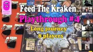 Playthrough #4 long journey with 8 players - Feed the Kraken
