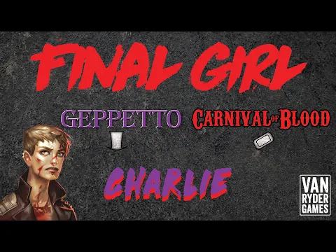 Final Girl - Charlie vs Geppetto at Carnival of Blood