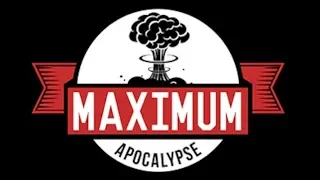 Maximum Apocalypse Ep 2