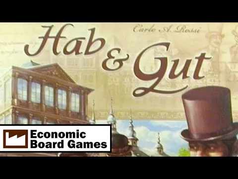 Hab & Gut: Overview: Economic Board Games