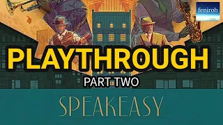 Speakeasy Board Game | Playthrough | Two Players (Part 2)