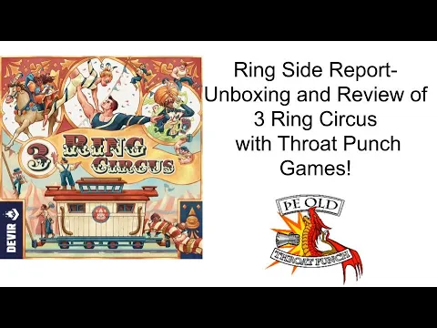 Ring Side Report-Board Game Review of 3 Ring Circus