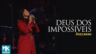 Jozyanne - Deus Dos Impossíveis (Ao Vivo) - DVD Herança