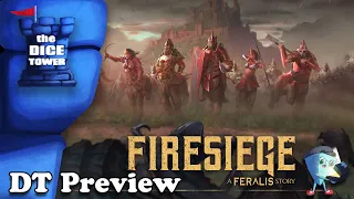 Firesiege: A Feralis Story - DT Preview with Mark Streed