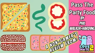 Pass The Party Food - A Non-Gamer's Review! A Family Co-op #boardgames @joeygames2558| Love 2 Hate