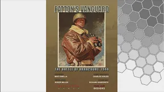 Patton's Vanguard The Battle of Arracourt, 1944 First Look