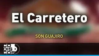 El Carretero, Son Guajiro - Audio