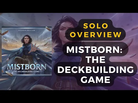 Mistborn: The Deckbuilding Game Overview and Partial Solo/Co-Op Gameplay | DaniCha