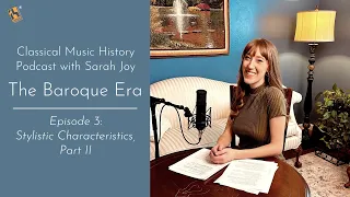 Classical Music History Podcast | The Baroque Era, Ep. 3