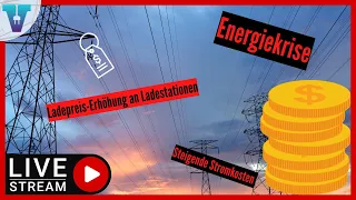 Strompreise 2023 steigen, Laden wird immer teurer & Fragen aus der Community | Vision E Drive LIVE