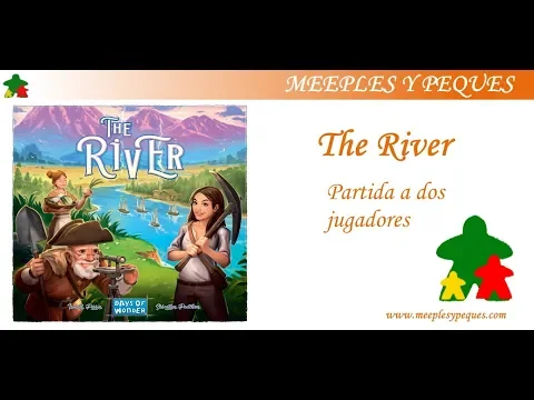 The River: Partida a dos jugadores (MyP)