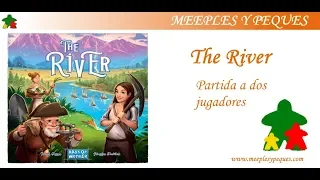 The River: Partida a dos jugadores (MyP)