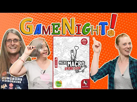MicroMacro: Crime City - GameNight! Se9 Ep7