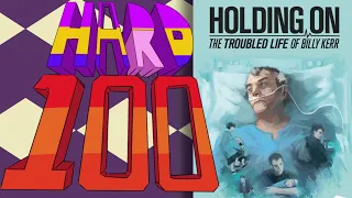 The Hard 100: Holding On: The Troubled Life of Billy Kerr